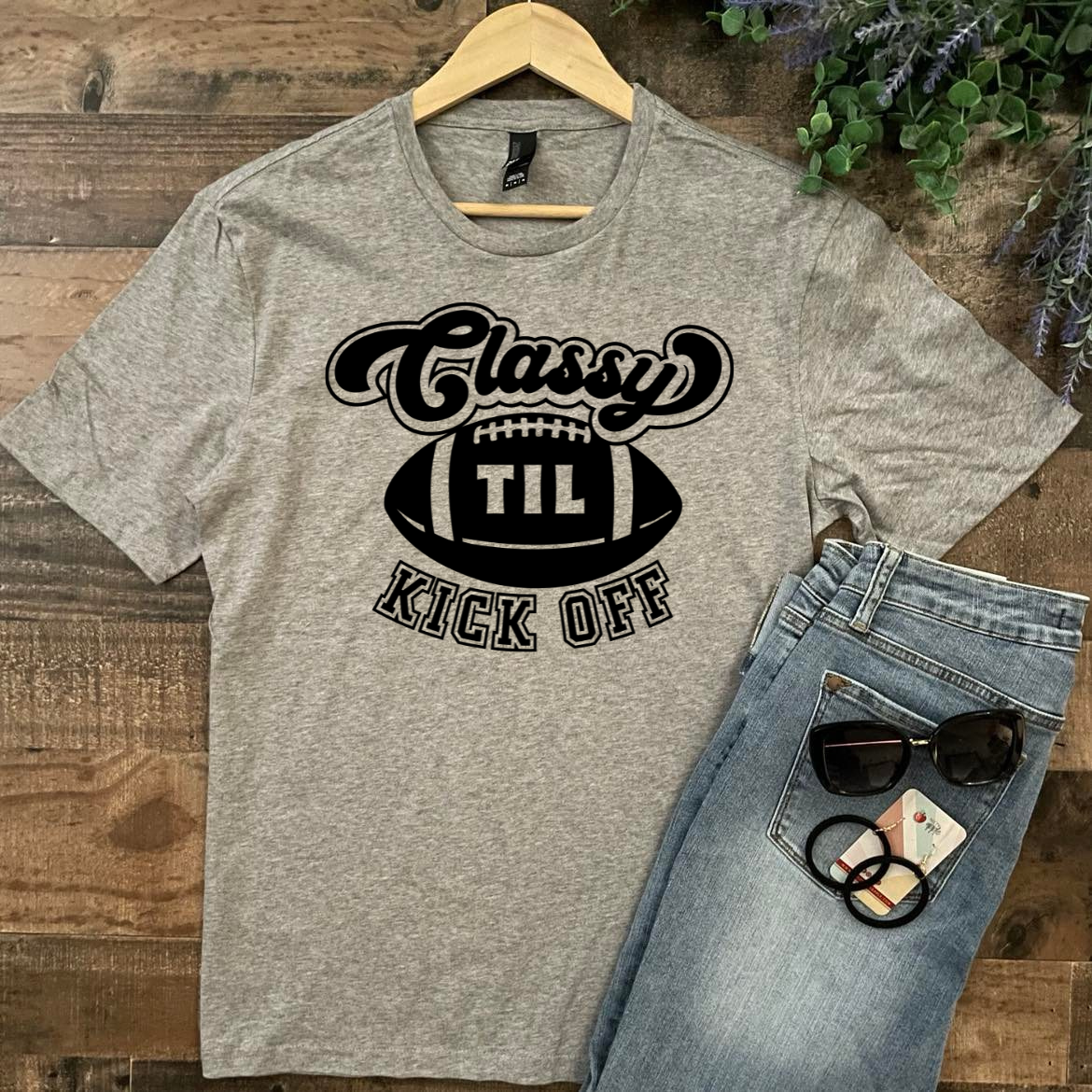 Classy Til Kick Off - Football Graphic Tee Shirt